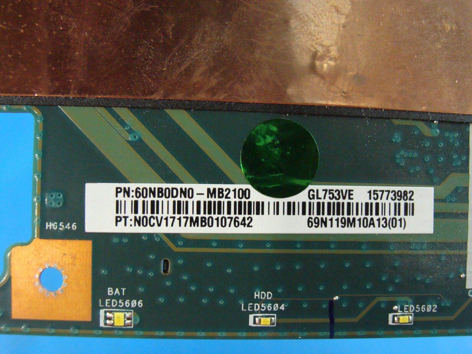 Asus GL753VE i7-7700U 2.8Ghz GTX1050Ti 4GB Motherboard 60NB0DN0-MB2100 AS IS - Tested Computer Laptop Parts